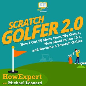 How to Become Scratch Golfer